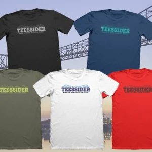 Teessider - Born of Iron, Made of Steel T-Shirt